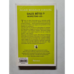 Sales bêtes ?: Respectons-les