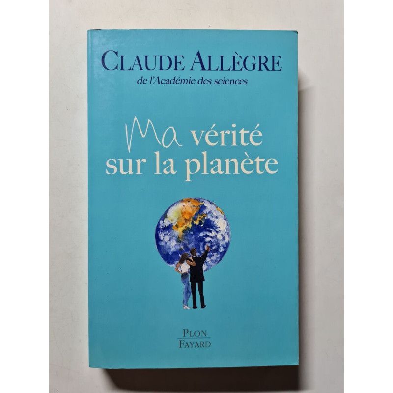 Ma vérité sur la planète