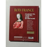 Les Rois de France : Charles VIII Louis XII et Anne de Bretagne