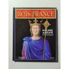 Les Rois de France: Philippe Auguste : Le Roi Conquérant