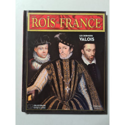 Les Rois de France: les derniers