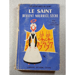 Le Saint devient Nourrice Sèche