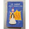 Le Saint devient Nourrice Sèche