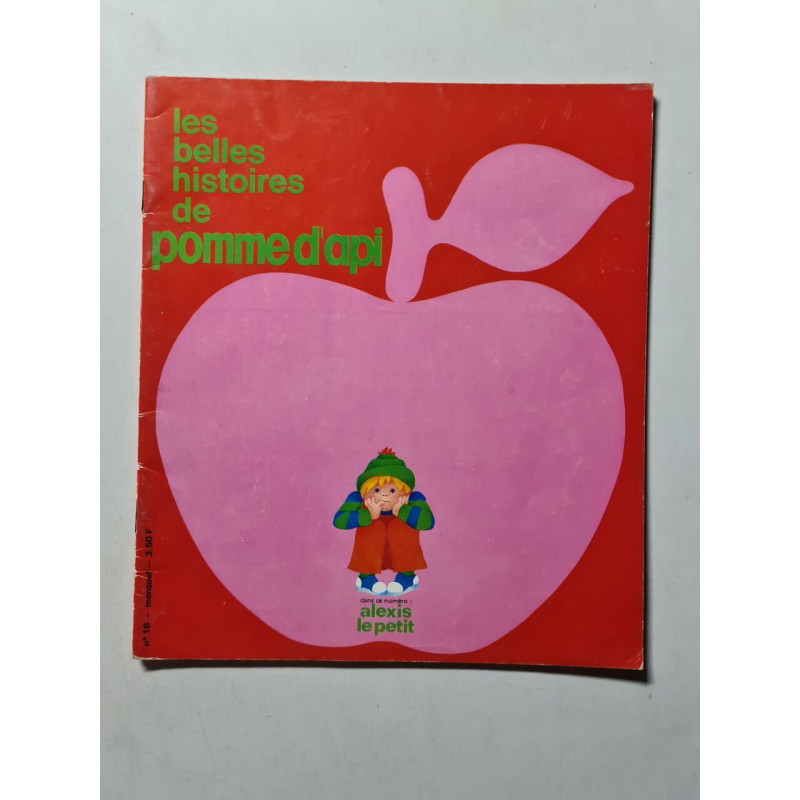 Les belles histoires de pomme d'api: alexis le petit nº 16