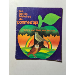 Les belles histoires de pomme d'api: l'arbre qui etait une maison...