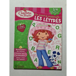 Charlotte aux fraises Les lettres: 3/4 ans Petite Section
