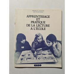 Apprentissage et pratique de la lecture à l'école