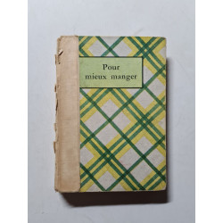 Pour mieux manger. - 1952