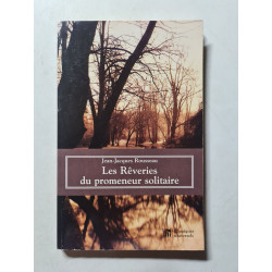 Les rêveries du promeneur solitaire