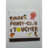 Mon Poney-Club : Toucher