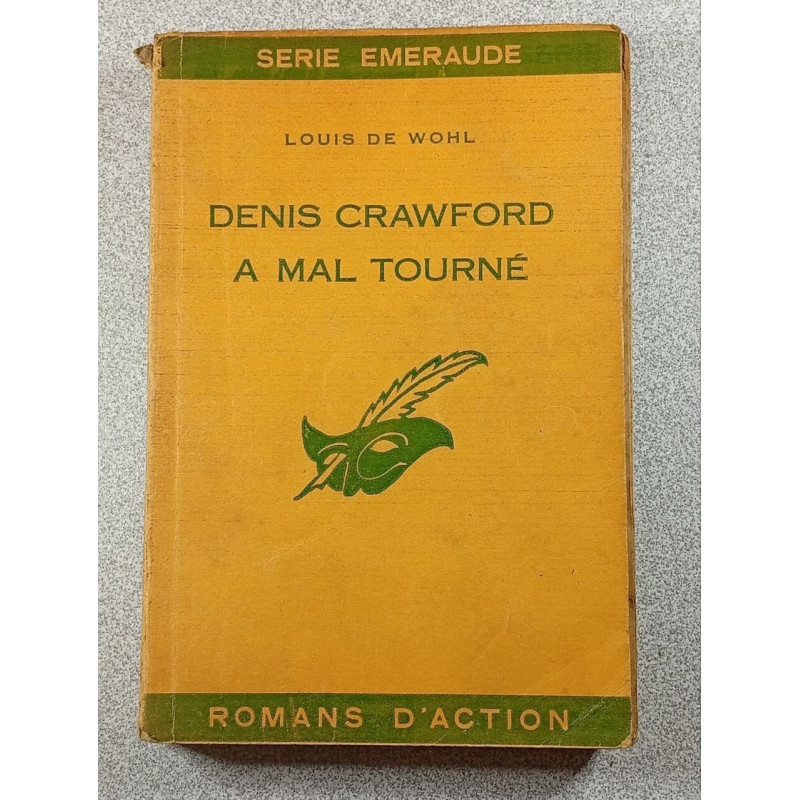 Denis Crawford A Mal Tourné