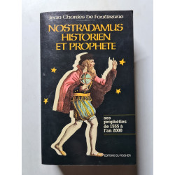 Nostradamus Historien et prophète