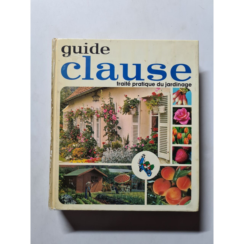 Guide clause traité pratique du jardinage
