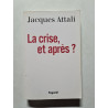 La crise et après