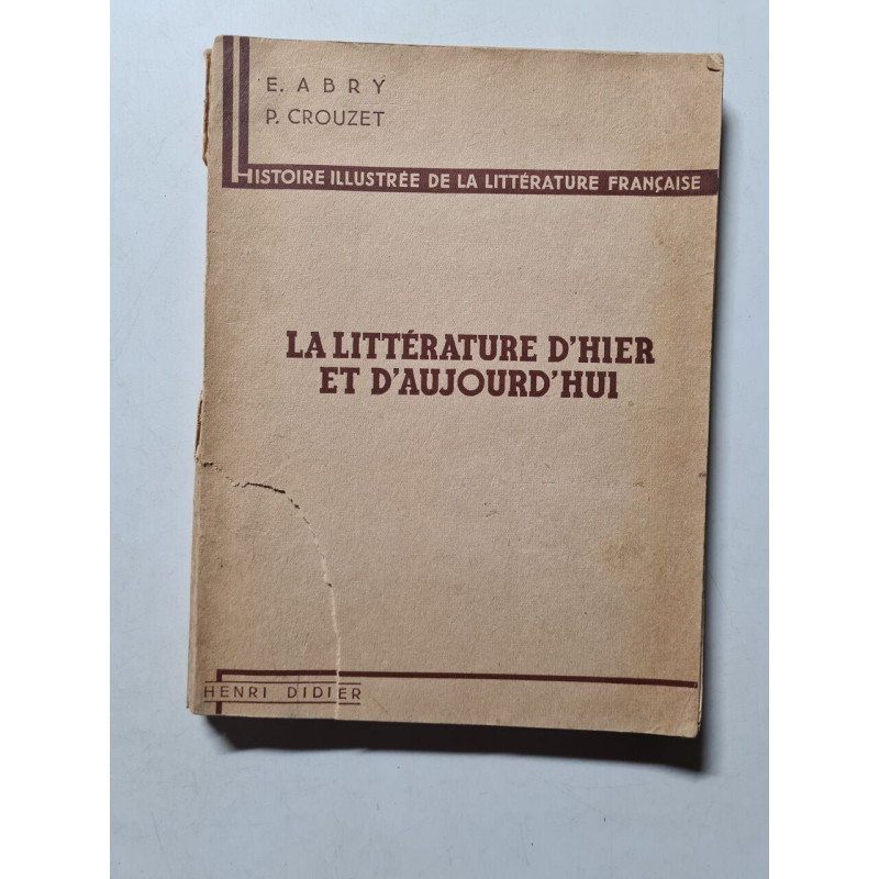 La littérature d'hier et d'aujourd'hui