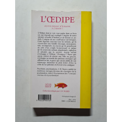 L'Oedipe L'Oedipe : Le concept le plus crucial de la psychanalyse