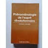 Phénoménologie de l'esprit révolutionnaire