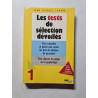 Les tests de sélection dévoilés