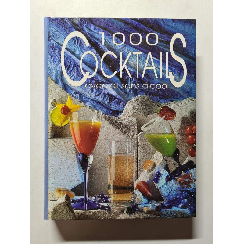 1000 cocktails avec et sans alcool