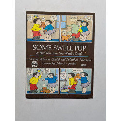 Some swell pup or Are you sure you want a dog