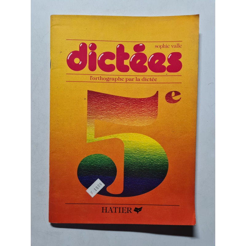 Dictées l'ortographe par la dictee