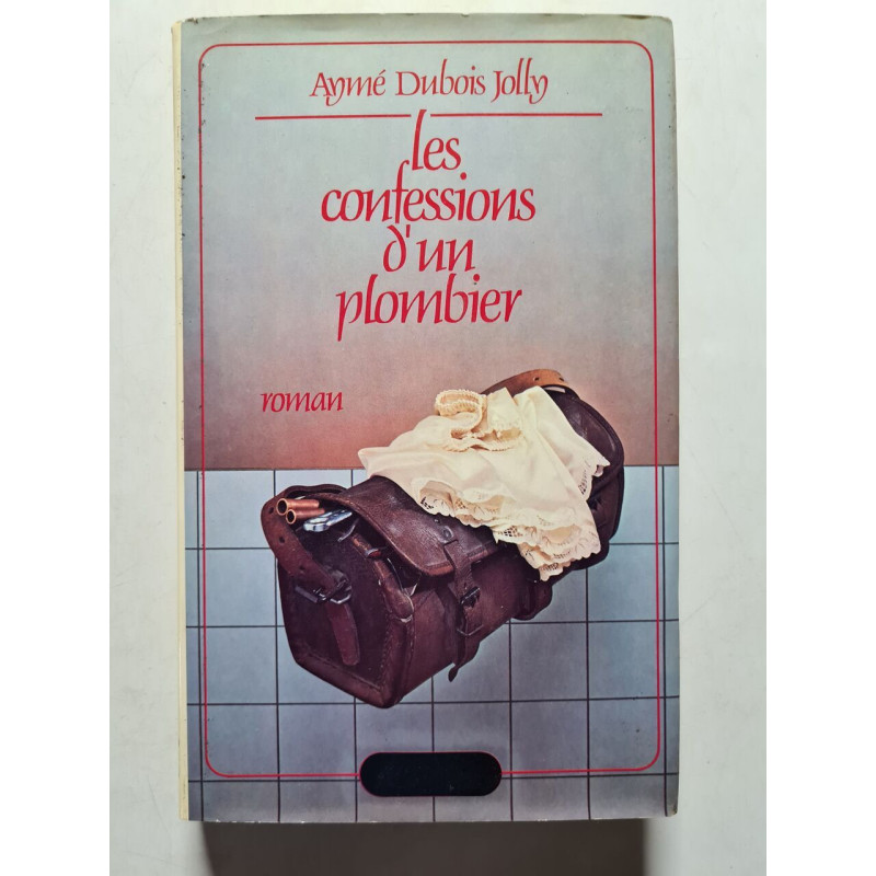 Les confessions d'un plombier