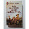 Zut On A Encore Oublié Madame Freud. [nouvelles]