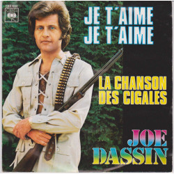 Je T'Aime Je T'Aime / La Chanson Des Cigales