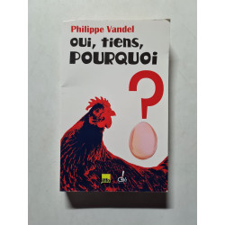Oui tiens pourquoi