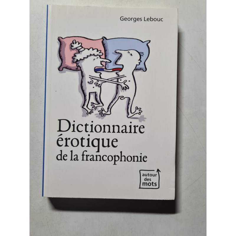 Dictionnaire érotique de la francophonie