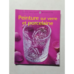Peinture sur verre et porcelaine