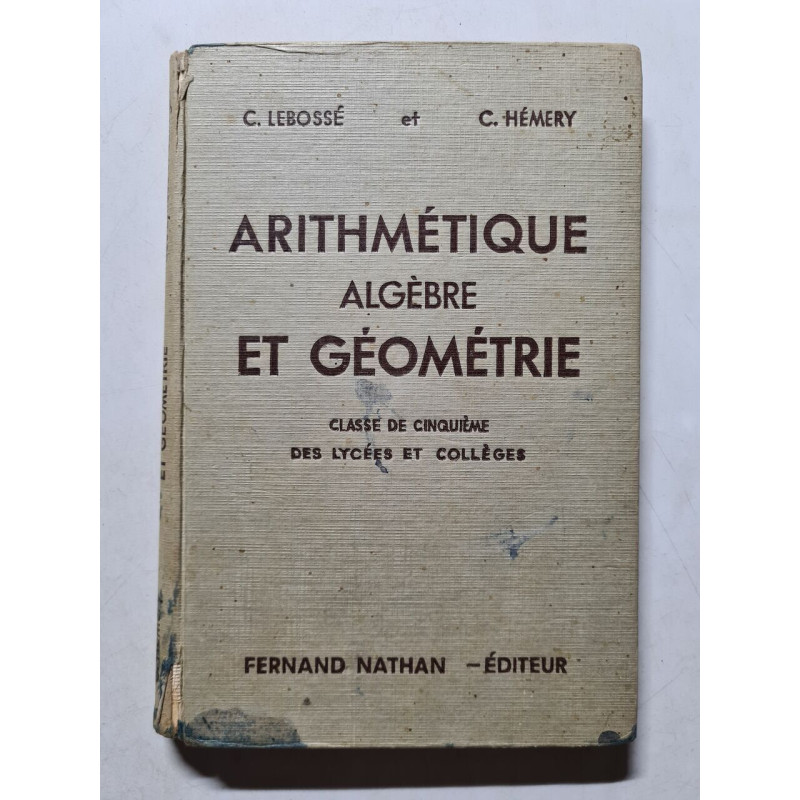 Arithmétique Algèbre et Géométrie