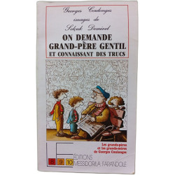 On demande grand-père gentil et connaissant des trucs