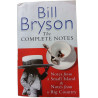 Bill Bryson The Complete Notes: Notes from a Small Island, Notes...