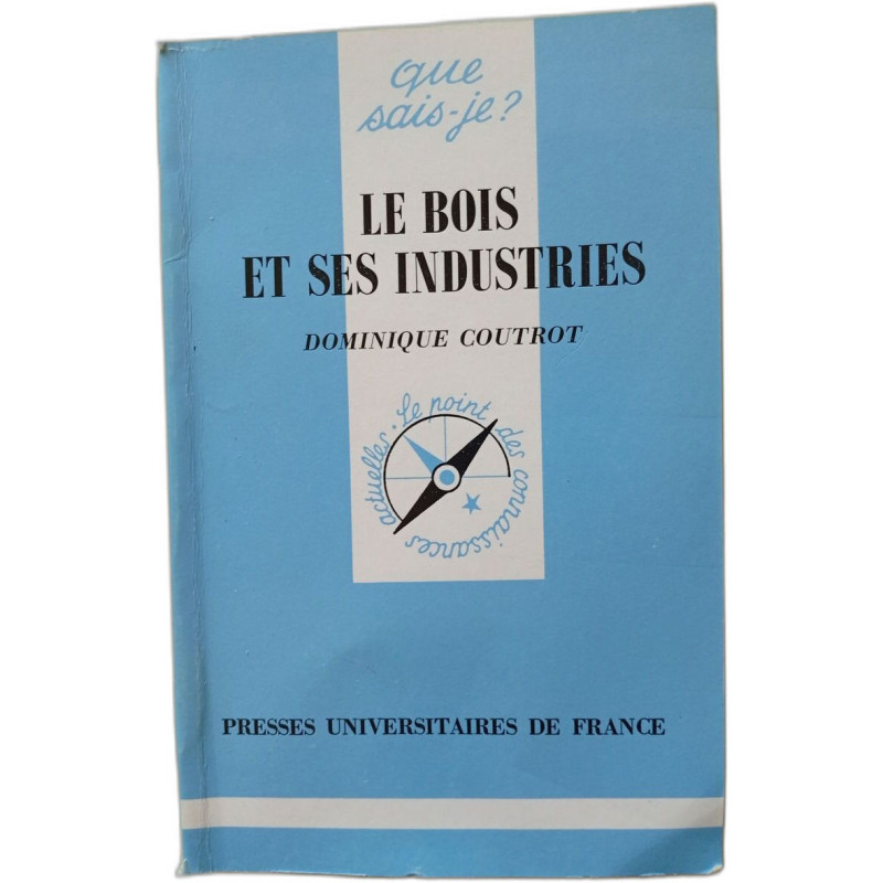 Le bois et ses industries
