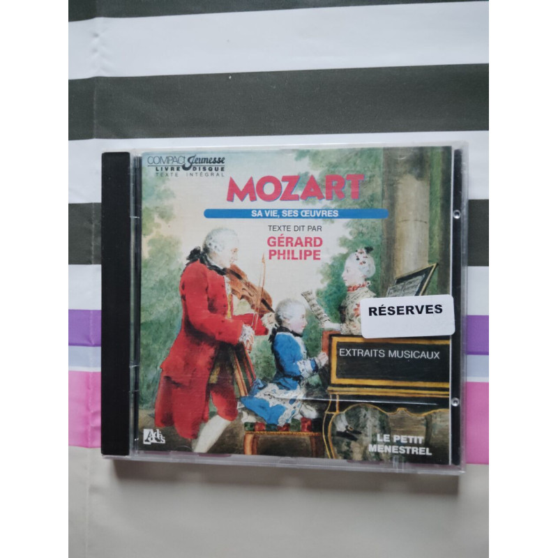 Mozart : Sa vie ses œuvres