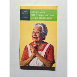 501 Trucs et Astuces de Ma Grand-Mere