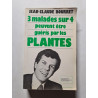 3 malades sur 4 peuvent être guéris par les plantes