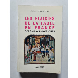 Les plaisirs de la table en France