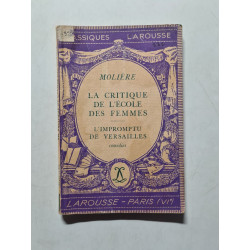 La Critique de l'école des femmes L'Impromptu de Versailles