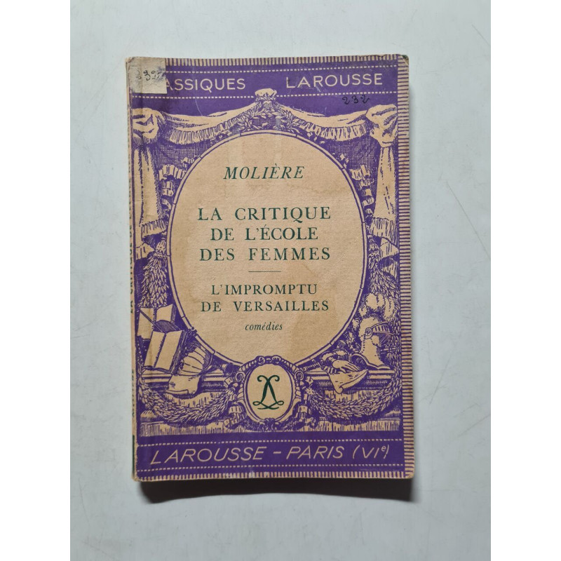 La Critique de l'école des femmes L'Impromptu de Versailles