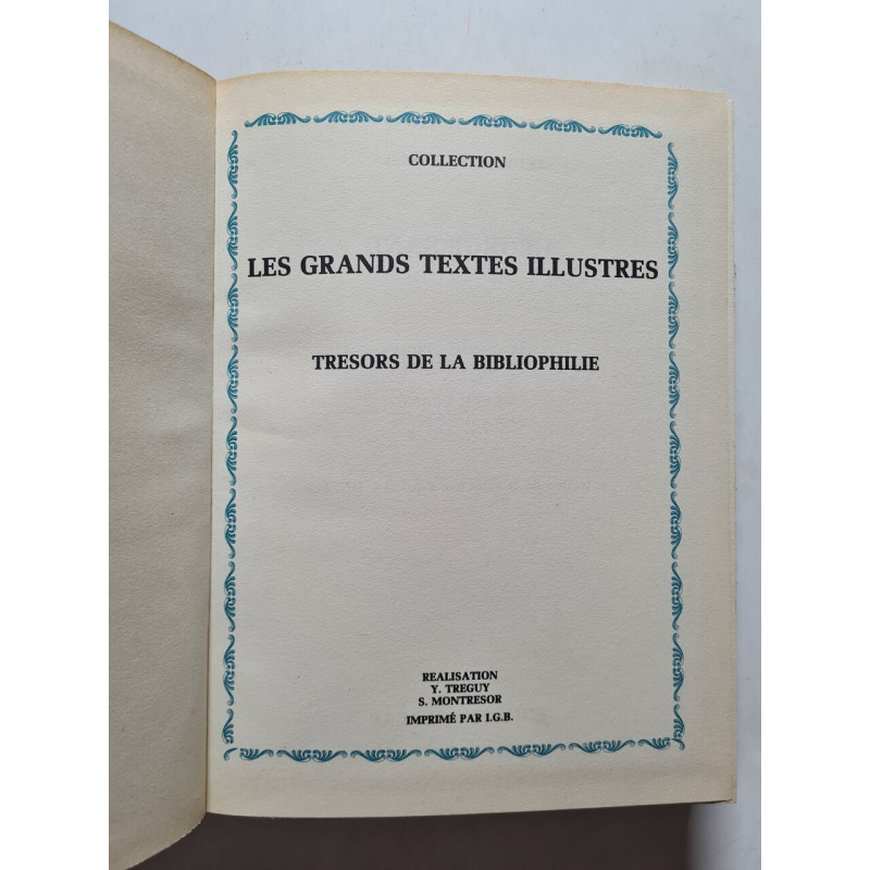 Les grands textes illustres tresors de la bibliophilie / françois...