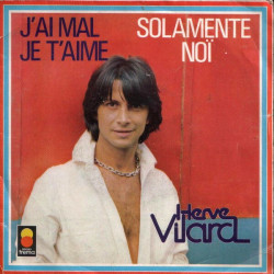 J'ai Mal Je T'aime / Solamente Noï