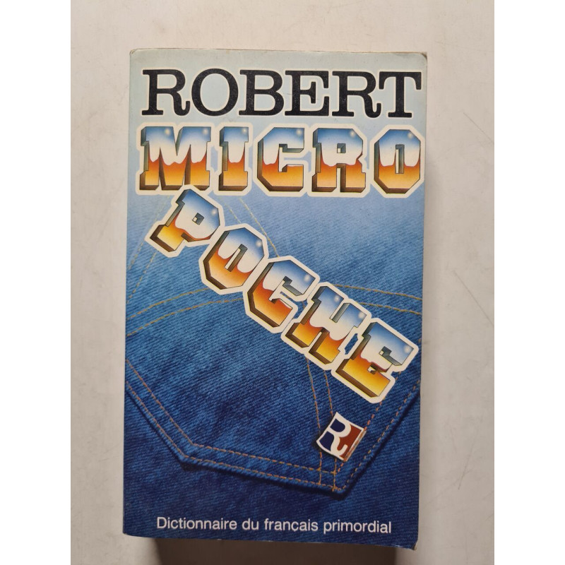 Dictionnaire micro robert du français primordial