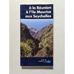 A la reunion a l'ile maurice aux seychelles