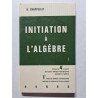 Initiation à l'algèbre