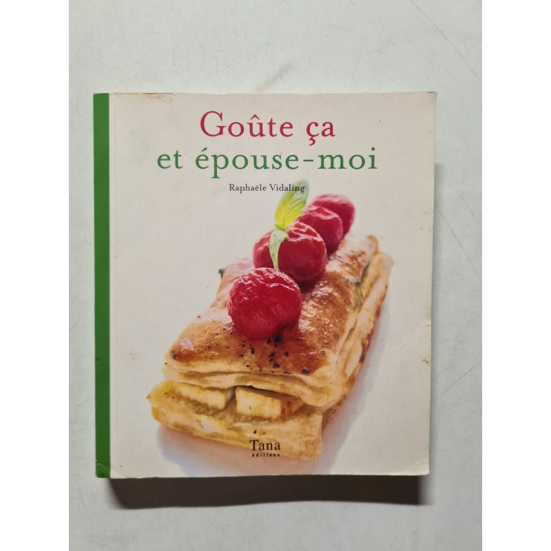 Goûte ça et épouse-moi