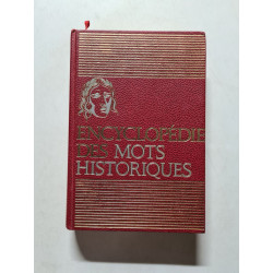 Encyclopédie des Mots Historiques Vrais et Faux