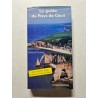 Le guide du pays de caux / etretat fecamp dieppe le havre et la...
