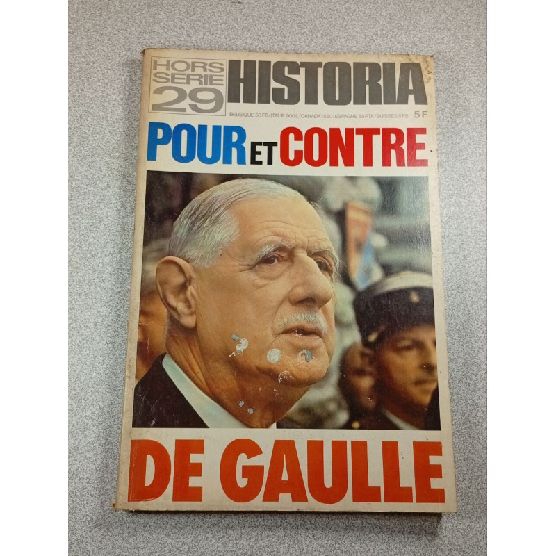 HISTORIA hors série 29 - Pour et Contre De Gaulle